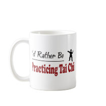 Rather Be Practicing Tai Chi mugs