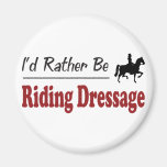 Rather Be Riding Dressage Refrigerator Magnet