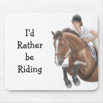 Rather be Riding Equestrian Mousepad by twopurringcats Rather be Riding Equestrian Mousepad
