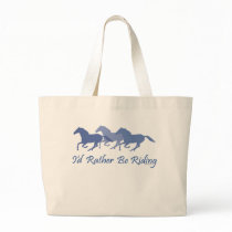 Rather Be Riding - Horse Saying Canvas Bag