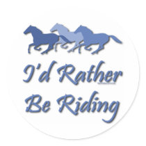 Rather Be Riding - Horse Saying Sticker