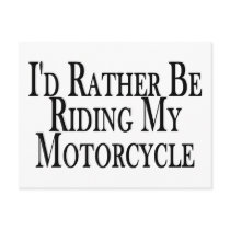 Rather Be Riding My Motorcycle postcards