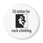 Rather Be Rock Climbing Refrigerator Magnet