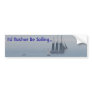 Rather Be Sailing Bumper Sticker