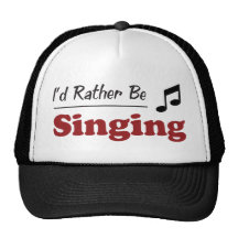 Rather Be Singing Trucker Hats