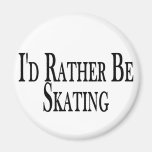 Rather Be Skating Fridge Magnet