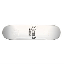 Rather Be Skating Skate Board Deck