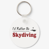Rather Be Skydiving keychains by busybees Rather Be Skydiving keychains