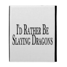 Rather Be Slaying Dragons iPad Folio Covers