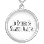 Rather Be Slaying Dragons Pendant