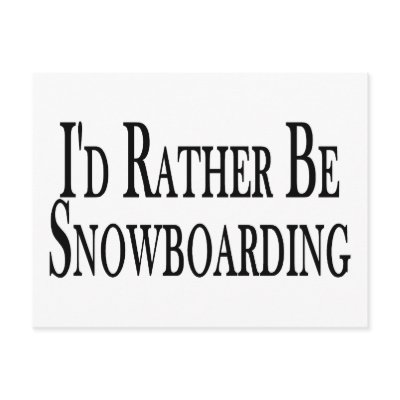 Rather Be Snowboarding Post Card by goldnsun