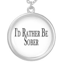 Rather Be Sober Custom Jewelry