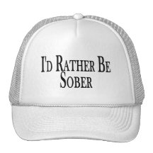 Rather Be Sober Trucker Hat