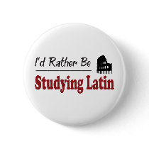 Rather Be Studying Latin buttons by busybees Rather Be Studying Latin buttons