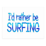 Rather be Surfing Post Card