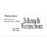 Rather Be Watching Sports Business Card Templates