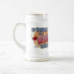 Rather Be Wine Tasting Stein Mugs