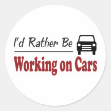 Rather Be Working on Cars Sticker