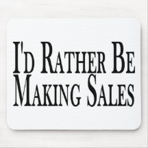 Rather Make Sales Mouse Pads