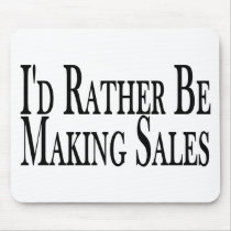 Rather Make Sales mousepads