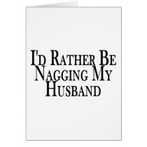 Rather Nag Husband Card