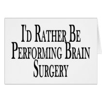 Rather Perform Brain Surgery cards by goldnsun Rather Perform Brain Surgery cards
