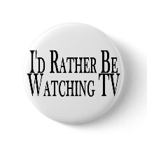 Rather Watch TV buttons by goldnsun Rather Watch TV buttons