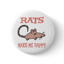 Rats Make Me Happy buttons by AllPetsStore Rats Make Me Happy buttons