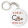Rats Make Me Happy Keychains