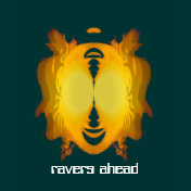 ravers ahead tshirts