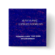 RAW DAWG ENT LOGO, myspace.com/, R... - Customized buttons by RAWENTDAWG RAW DAWG ENT LOGO, myspace.com/, R... - Customized buttons