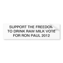 Raw Milk Ron Paul Bumper Sticker