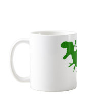 RAWR is how Dinosaurs say I love you Coffee Mugs