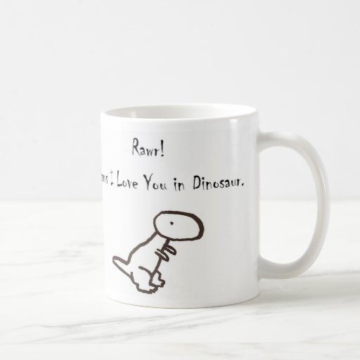 RAWR! Means I Love You In Dinosaur Mug
