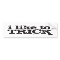 Ray J - I Like To Trick Bumpersticker by rayjmerch Ray J - I Like To Trick Bumpersticker