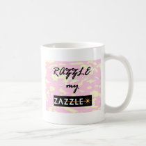 RAZZLE MY ZAZZLE mugs
