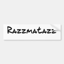 razzmatazz bumper sticker