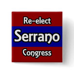 Re-elect Jose Serrano Pinback Buttons