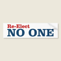Re-Elect No One bumper sticker bumper stickers by jcruenv Re-Elect No One bumper sticker bumper stickers