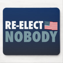 Re-Elect Nobody Mousepads