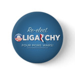 Re-elect Oligarchy 2012 Pinback Buttons