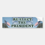 Re-Elect The President Sticker Bumper Sticker