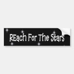 Reach for the Stars Bumper Sticker.