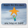 Reach for the stars... mouse pads