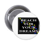 Reach for Your Dreams Pin