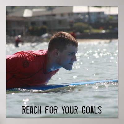 Reach for your Goals Posters by seashell2