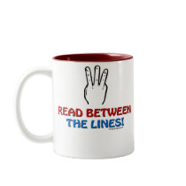 Read Between The Lines Mug by ironydesign Read Between The Lines Mug
