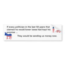 Read my lips - Promise to lower taxes Bumper Stickers