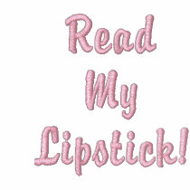 Read My Lipstick Embroidered Shirt embroidered shirts by jhimages Read My Lipstick Embroidered Shirt embroidered shirts