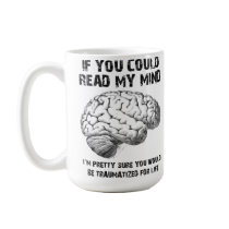 Read My Mind Funny Mug mugs